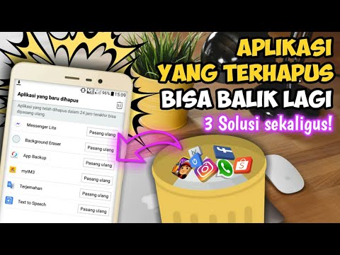 3 CARA MENGEMBALIKAN APLIKASI YANG TERHAPUS DI ANDROID