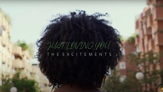 The Excitements - Just Loving You (Official Videoclip)