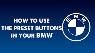 How To Use BMW Preset Buttons