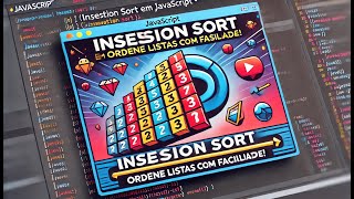 Como Implementar O Algoritmo Insertion Sort Em Javascript