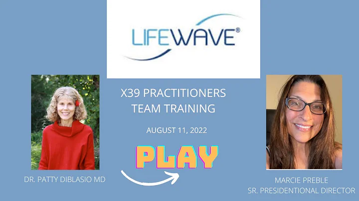 X39 Practitioners Team Training August 11, 2022