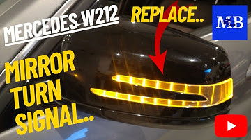 Mercedes W212 - Mirror Turn Signal Replace