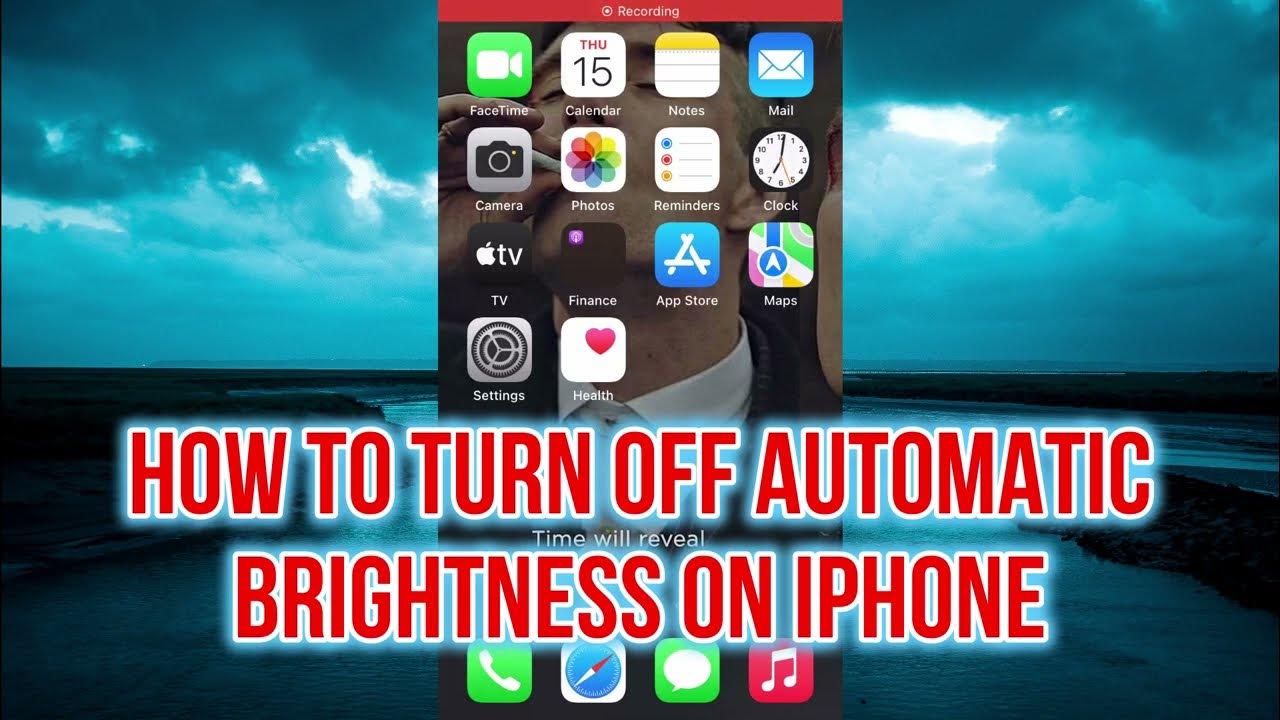 how-to-turn-off-automatic-brightness-on-iphone-youtube
