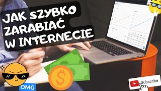 JAK SZYBKO ZAROBIC W INTERNECIE Gdzie Zarobic Kase