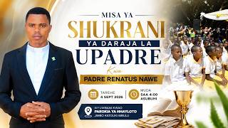 MISA TAKATIFU YA SHUKRANI YA PADRE RENATUS NAWE PAROKIA YA HHAYLOTO JIMBO KATOLIKI MBULU SPT 4.2026