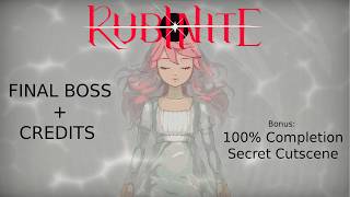 Rubinite Final Boss w/ Ending Credits + Secret Cutscene
