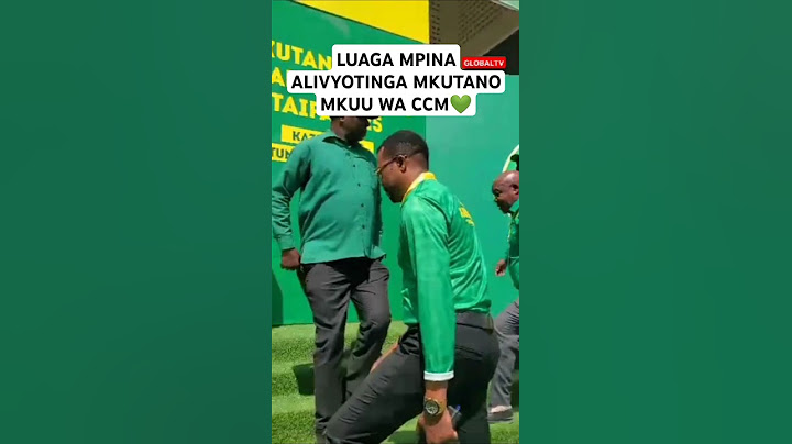 💚LUAGA MPINA ALIVYOTINGA MKUTANO MKUU WA CCM💚🔥 #globaltv #mpina #ccm #breaking #trending #live