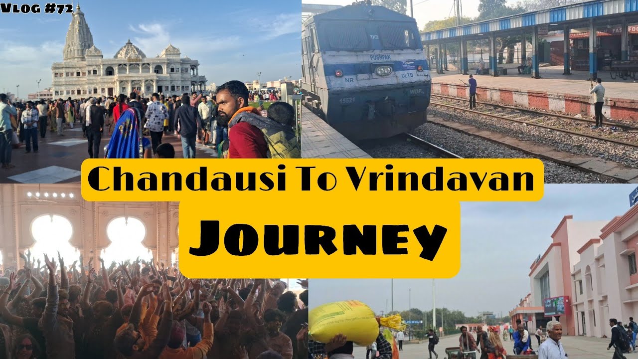 Chandausi To Vrindavan ,Goverdhan ,Prem Mandir Journey 🚉|| Holi Special Journey🚉|| Silent Vlogs
