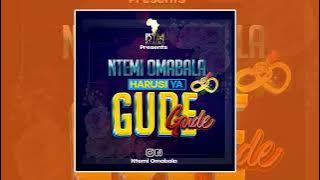 Ntemi Omabala _ Gude Gude  Audio