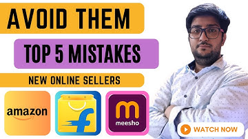 Top 5 Biggest Mistakes E-Commerce Sellers Make & I Made in Marketplaces | Ecommerce Business
