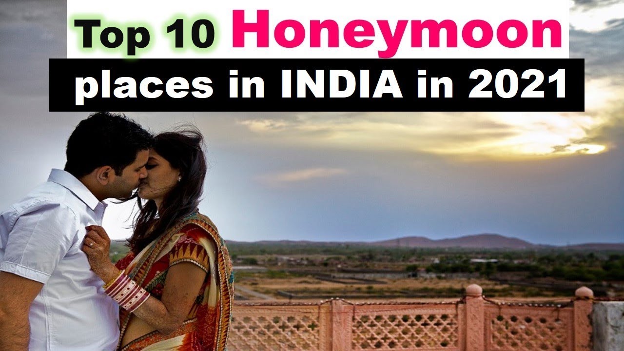 Top 10 Honeymoon places in INDIA #honeymoon destination in india #top 10 honeymoon destinations Top 10 Honeymoon places in INDIA #honeymoon destination in india #top 10 honeymoon destinations