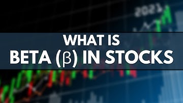What is Beta in Finance (Stock Market Beta Explained)