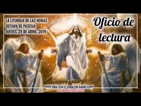 OFICIO DE LECTURA – JUEVES 25 DE ABRIL, 2019 OCTAVA DE PASCUA agradecimiento frases