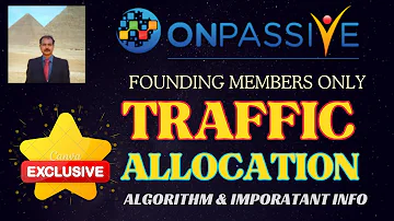 #ONPASSIVE |TRAFFIC ALLOCATION FOR FOUNDERS |O-CONNECT |ALGORITHM & IMPORTANT INFO|EXCLUSIVE UPDATE