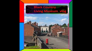 Black Country Living Museum the 8th of May 2024 vlog