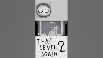 That Level Again 2 Level 23 (The creator)