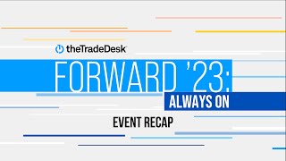 Forward ’23: Always On — Event Recap