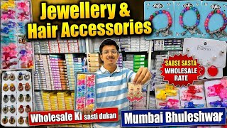 Mumbai Bhuleshwar Cheapest Jewellery & Hair Accessories Wholesale Market 🔥 | Sabse Sasti Shop
