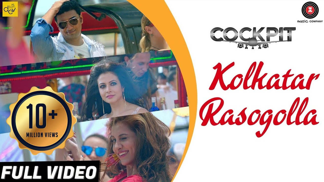 Kolkatar Rasogolla   Full Video  Cockpit  Dev Koel MallickRukmini Maitra  Arindom  Kamaleswar