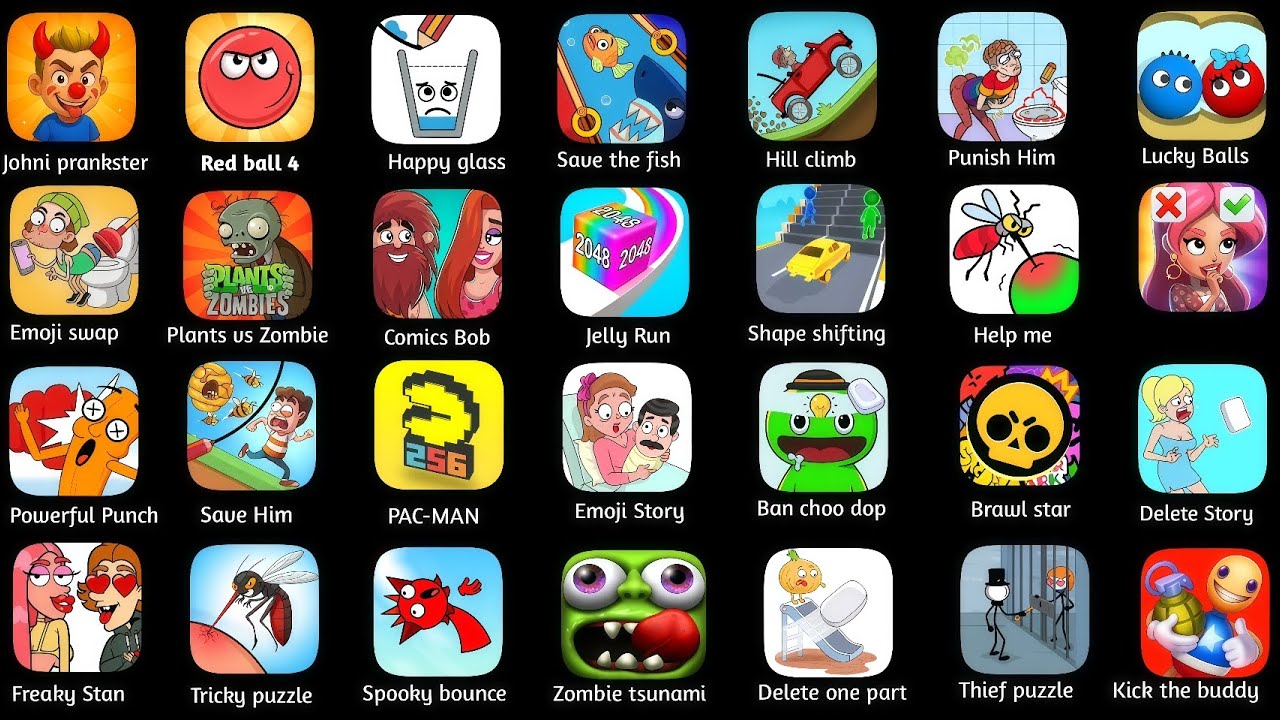 Roblox, Punish Him,Johni prankster, Happy Glass, Emoji Swap,Red Ball 4,Ban Choo DOP, kick the buddy 