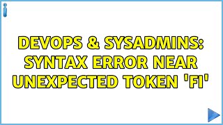 Famous DevOps & SysAdmins: Syntax error near unexpected token 'fi' (5 Solutions!!) Net Worth