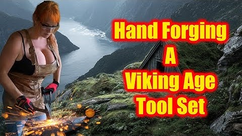 Hand Forging A Viking Age Tool Set : Part one Making a Viking Age Drill