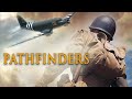 Pathfinders In The Company Of Strangers Action Packed War Movie Pathfinders In The Company Of Strangers Action Packed War Movie