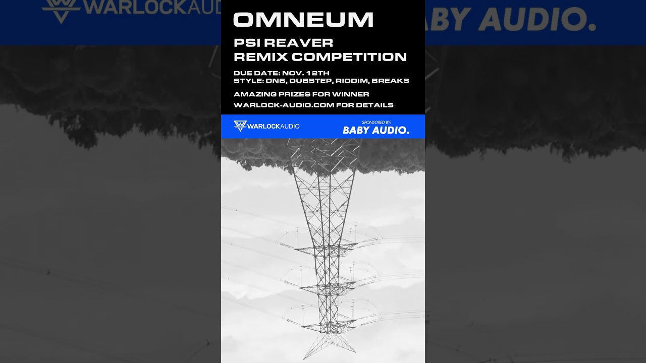 OMNEUM - Psi Reaver Remix Competition   