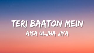 Teri Baaton Mein Aisa Uljha Jiya - Raghav Tanishk Bagchi Lyrics Lyrical Bam Hindi