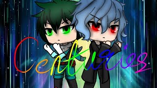 Centuries |:| GLMV |:| BNHA (please read the Description)