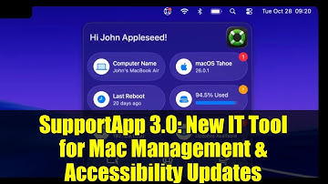 SupportApp 3.0: New IT Tool for Mac Management & Accessibility Updates