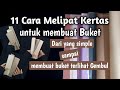 11 Cara Melipat Kertas untuk Membuat Buket, Pemula Harus Tau || Bouquet Wrapping Technique