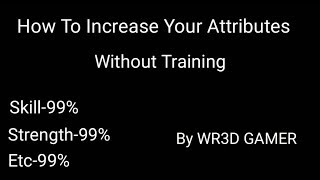 How to increase your attribute like skil, strength etc without training in Wrestling revolution 3d screenshot 1