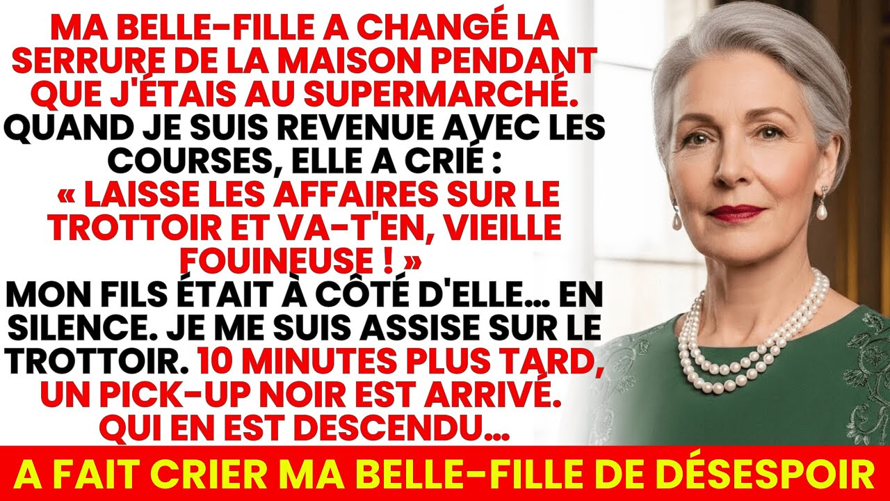 Ma Belle-Fille a Changé la Serrure et a Crié : « Va-t’en ! » Mais Celui Qui est Descendu du Pick-Up…