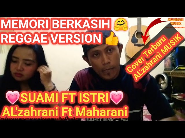 Memories of Berasih Latest Duet Husband Ft Wife ||  AL'zahrani MUSIK Ft Maharani || class=