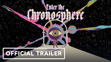 Enter the Chronosphere - Official Trailer | Secret Sauce Showcase 2025