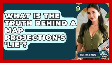 What Is The Truth Behind A Map Projection