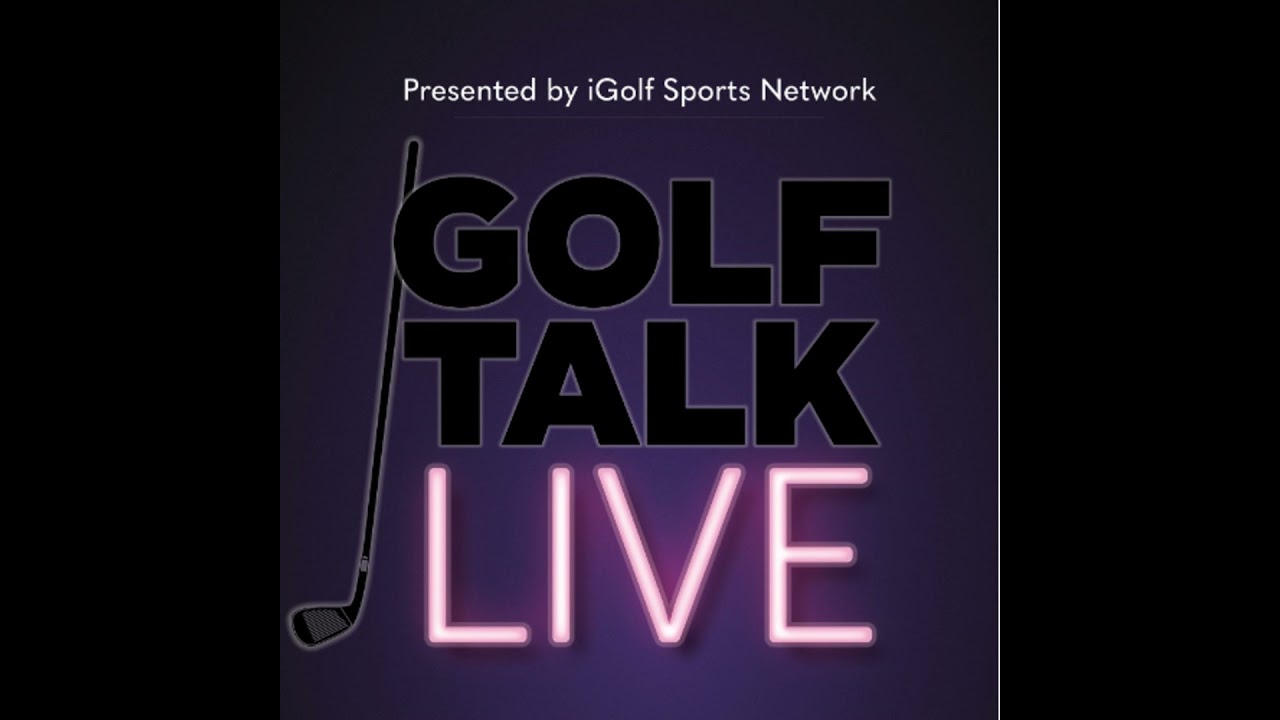 Golf Talk Live - Season 13 Episode 32 | Dec 4th, 2025