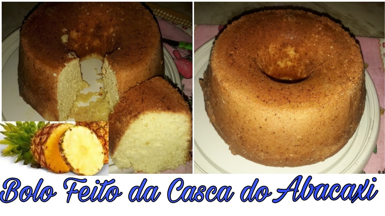 BOLO FEITO DA CASCA DO ABACAXI
