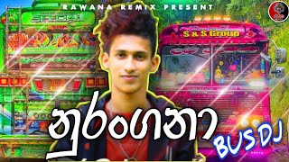 Nurangana Bus Dj Remix (නුරංගනා) DJ Remix Oshada Akash  Remix Video RAWANA REMIX