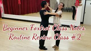 Beginner Foxtrot Class #2: Routine Review, promenade pivot, and side steps.