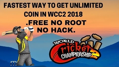 (WCC2)FASTEST WAY TO GET UNLIMITED COIN FREE |NO HACK| NO ROOT| 2018