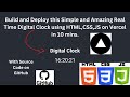 Real-Time Digital Clock: Code, Style, and Deploy It Live
