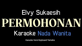 Karaoke Dangdut Permohonan - Elvy Sukaesih Versi Koplo || Nada Wanita