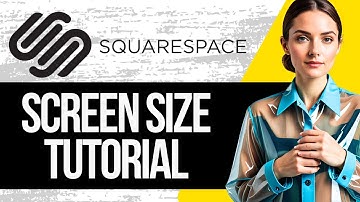 Squarespace Screen Size Tutorial | How To Edit Squarespace Responsively