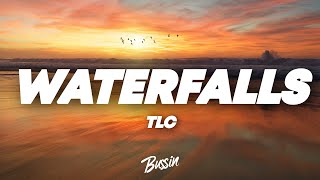 TLC - Waterfalls (Lyrics)