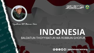 INDONESIA BALDATUN THOYYIBATUN WA ROBBUN GHOFUR | KH. MAIMOEN ZUBAIR