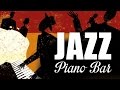 Jazz Piano Bar - 2 Hrs of Cool Jazz