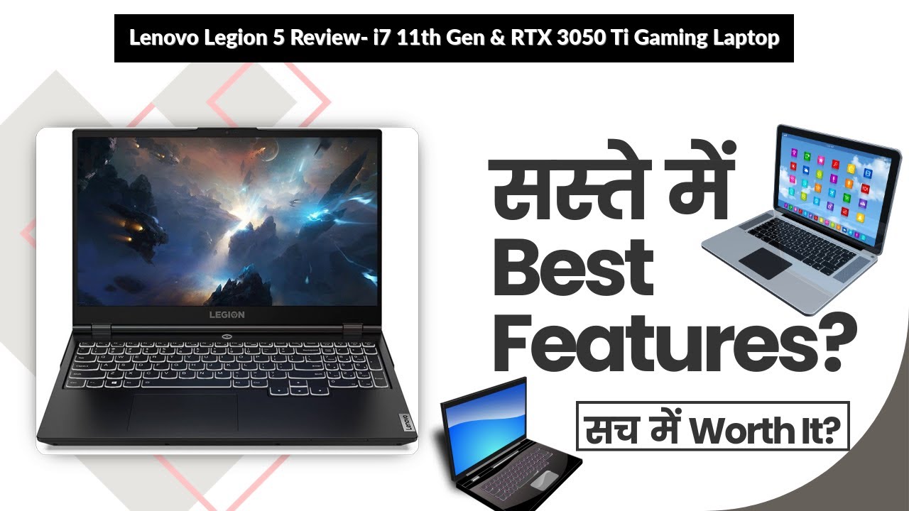 Lenovo Legion 5 Review- i7 11th Gen & RTX 3050 Ti Gaming Laptop | Review in Hindi | Features