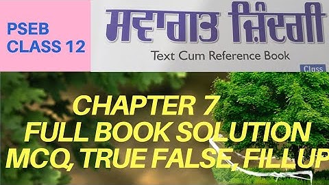 Chapter 7 Welcome Life PSEB Class 12 |Important Question Answers |McQ|True False|Paragraph